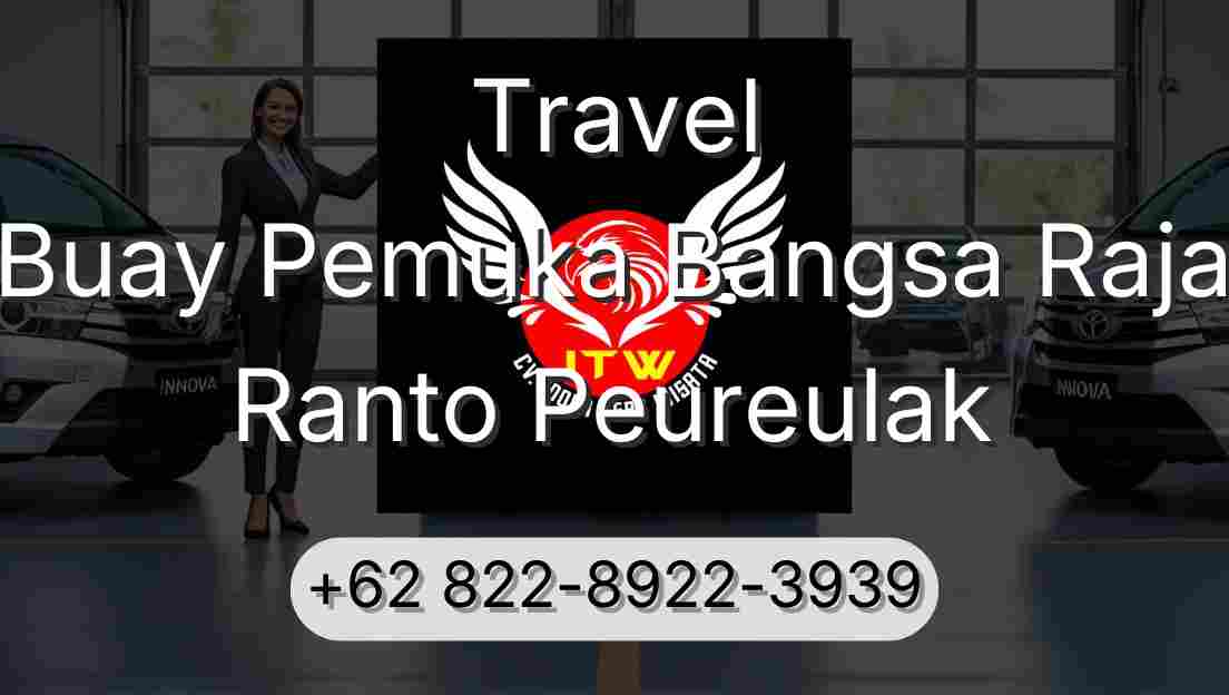Travel Buay Pemuka Bangsa Raja Ranto Peureulak