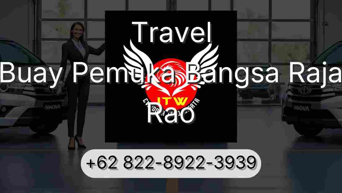 Travel Buay Pemuka Bangsa Raja Rao