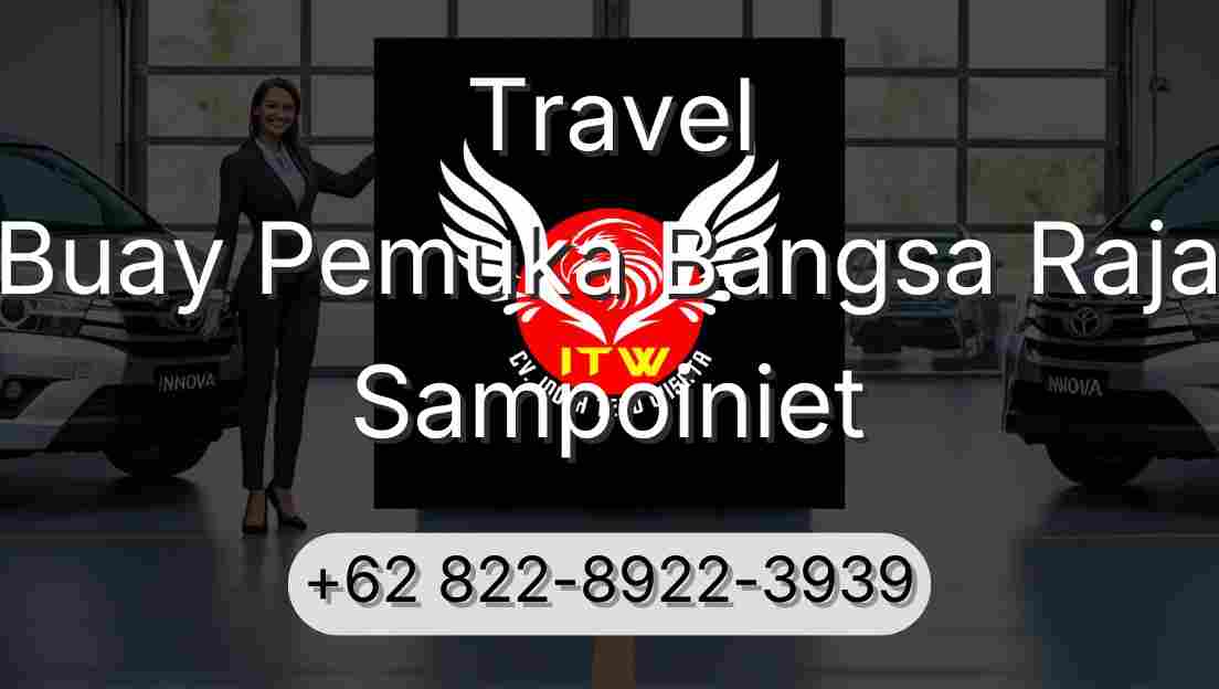 Travel Buay Pemuka Bangsa Raja Sampoiniet