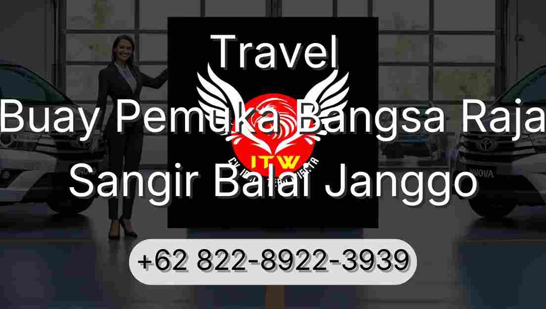 Travel Buay Pemuka Bangsa Raja Sangir Balai Janggo
