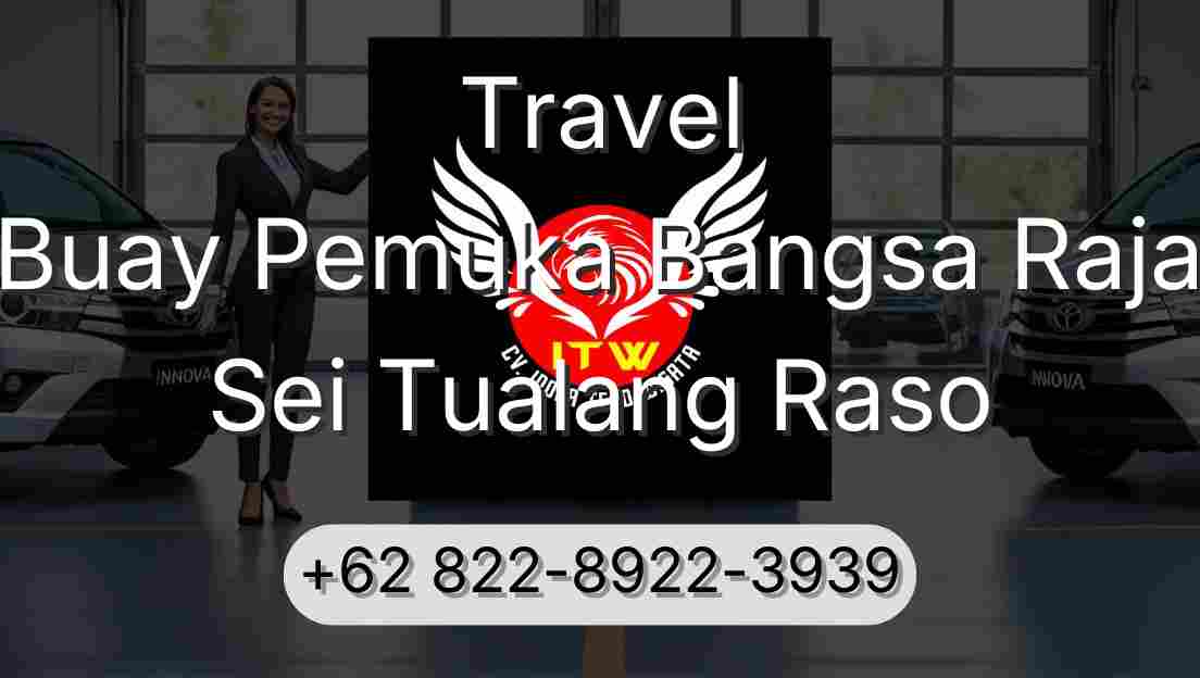 Travel Buay Pemuka Bangsa Raja Sei Tualang Raso