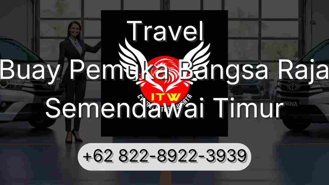 Travel Buay Pemuka Bangsa Raja Semendawai Timur