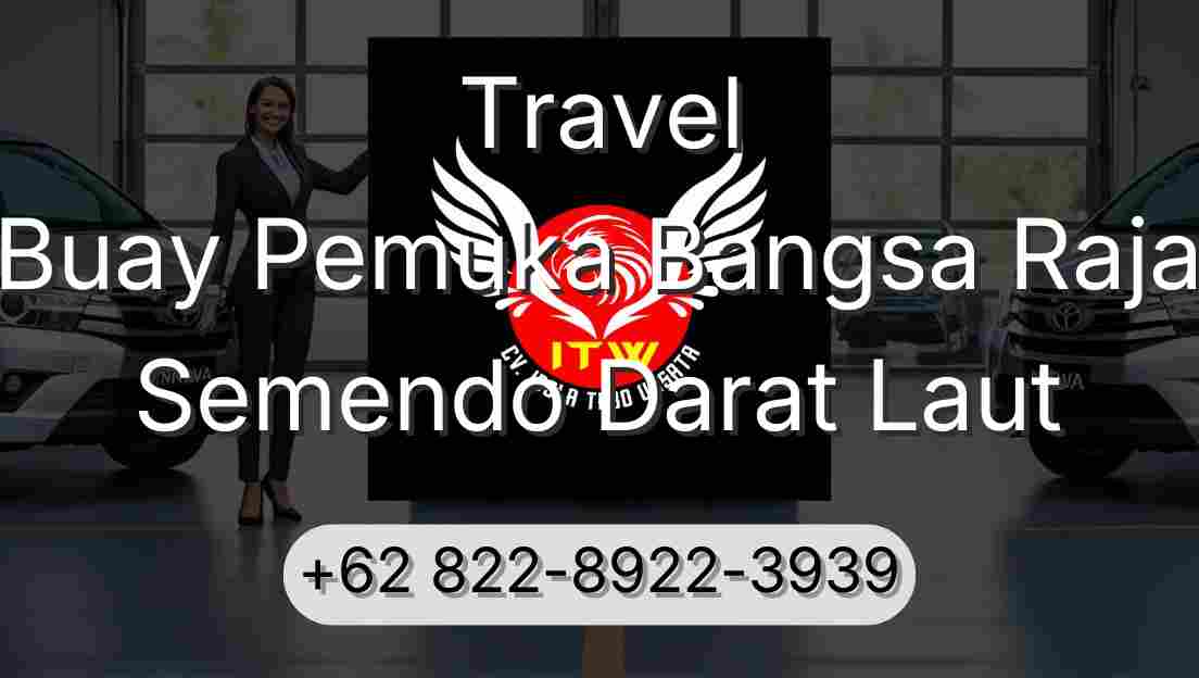 Travel Buay Pemuka Bangsa Raja Semendo Darat Laut