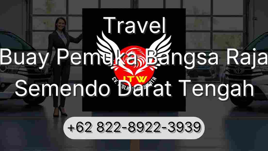 Travel Buay Pemuka Bangsa Raja Semendo Darat Tengah