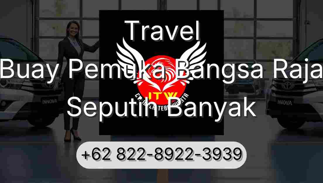 Travel Buay Pemuka Bangsa Raja Seputih Banyak