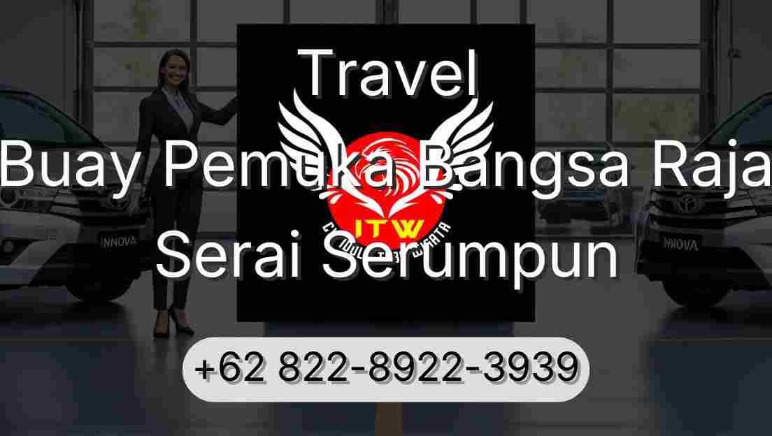 Travel Buay Pemuka Bangsa Raja Serai Serumpun
