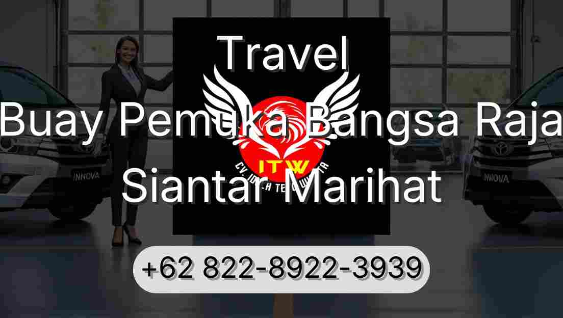 Travel Buay Pemuka Bangsa Raja Siantar Marihat