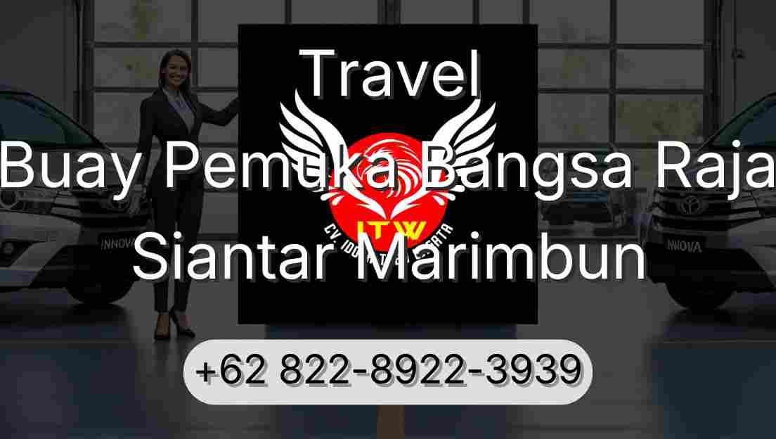 Travel Buay Pemuka Bangsa Raja Siantar Marimbun