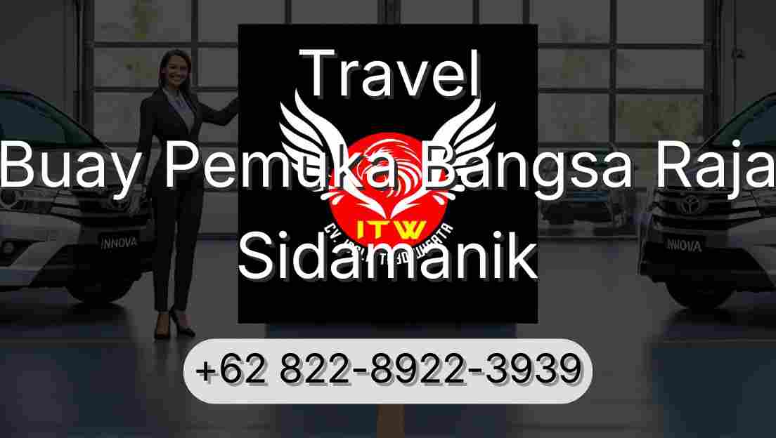 Travel Buay Pemuka Bangsa Raja Sidamanik