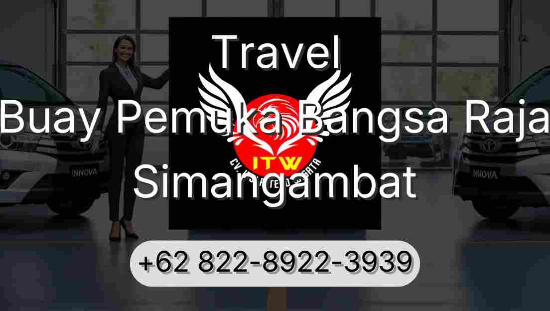 Travel Buay Pemuka Bangsa Raja Simangambat
