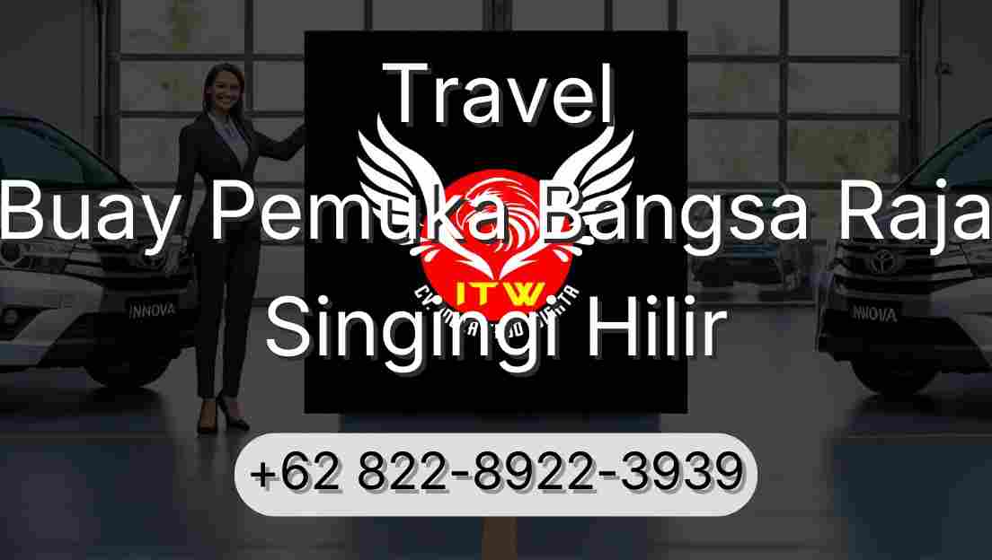 Travel Buay Pemuka Bangsa Raja Singingi Hilir