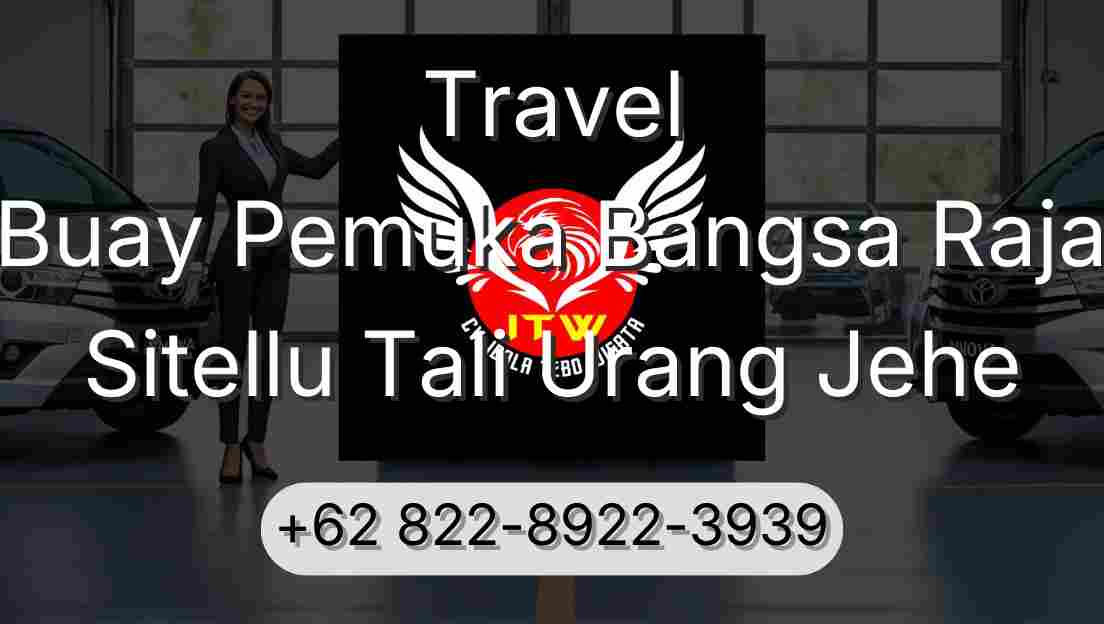 Travel Buay Pemuka Bangsa Raja Sitellu Tali Urang Jehe