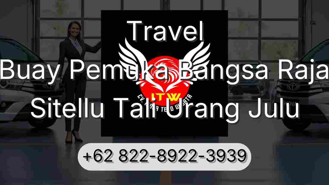 Travel Buay Pemuka Bangsa Raja Sitellu Tali Urang Julu