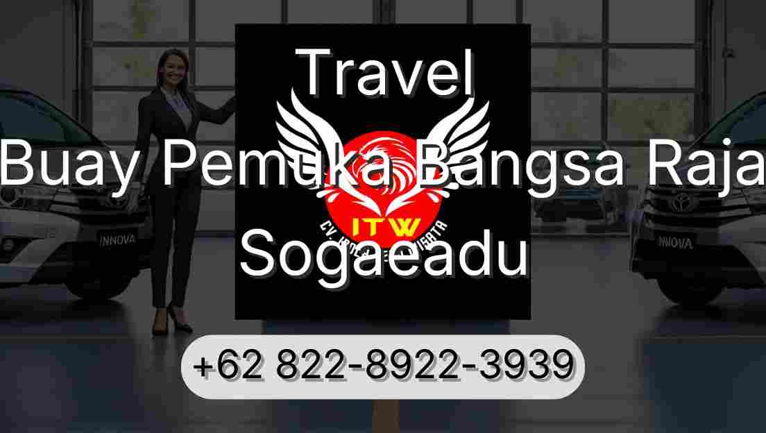 Travel Buay Pemuka Bangsa Raja Sogaeadu