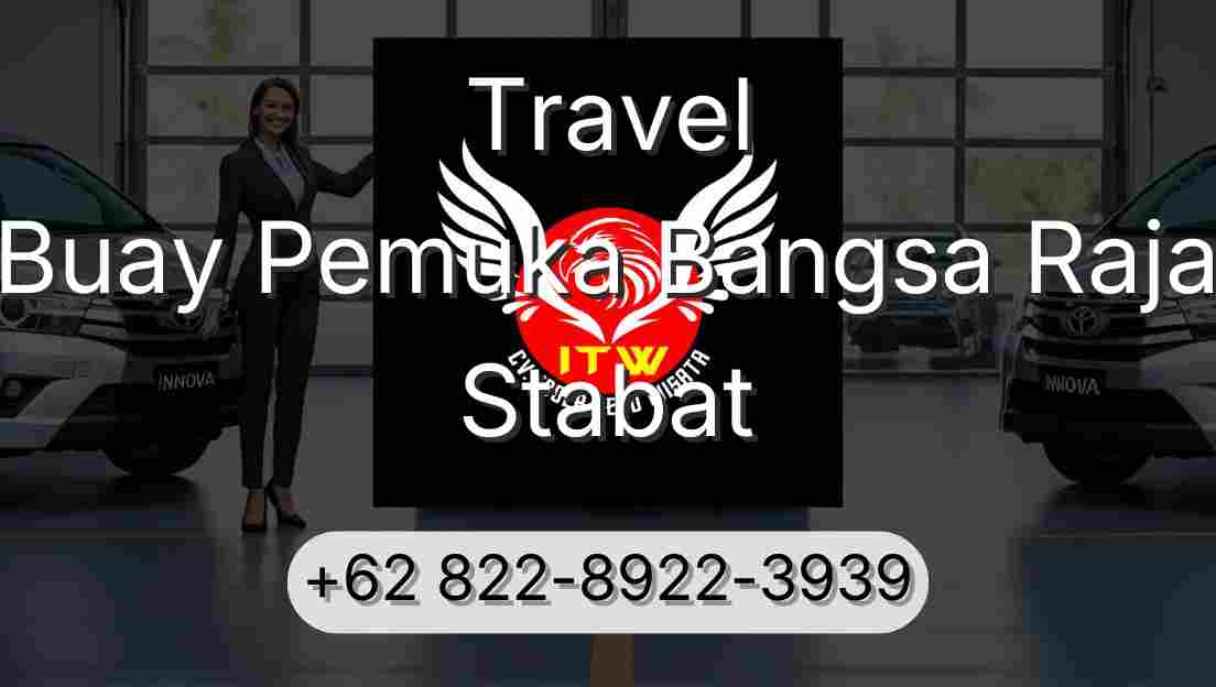 Travel Buay Pemuka Bangsa Raja Stabat