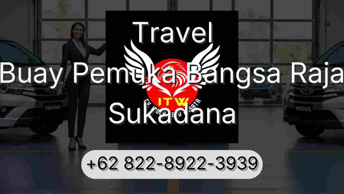 Travel Buay Pemuka Bangsa Raja Sukadana