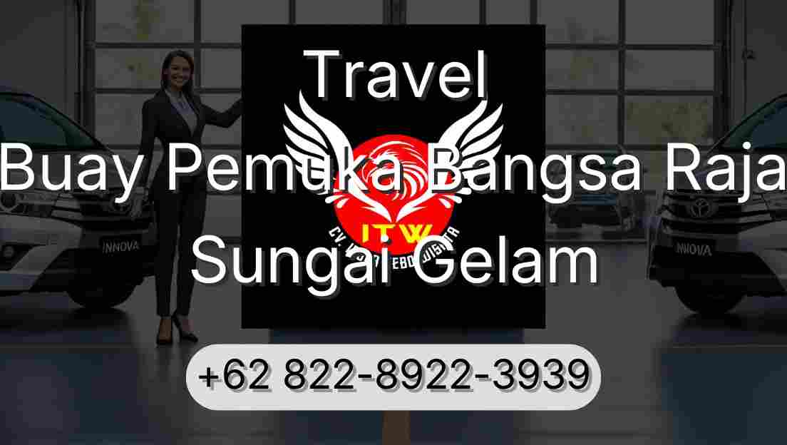 Travel Buay Pemuka Bangsa Raja Sungai Gelam