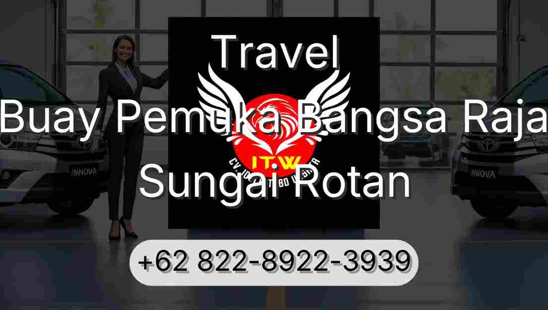 Travel Buay Pemuka Bangsa Raja Sungai Rotan