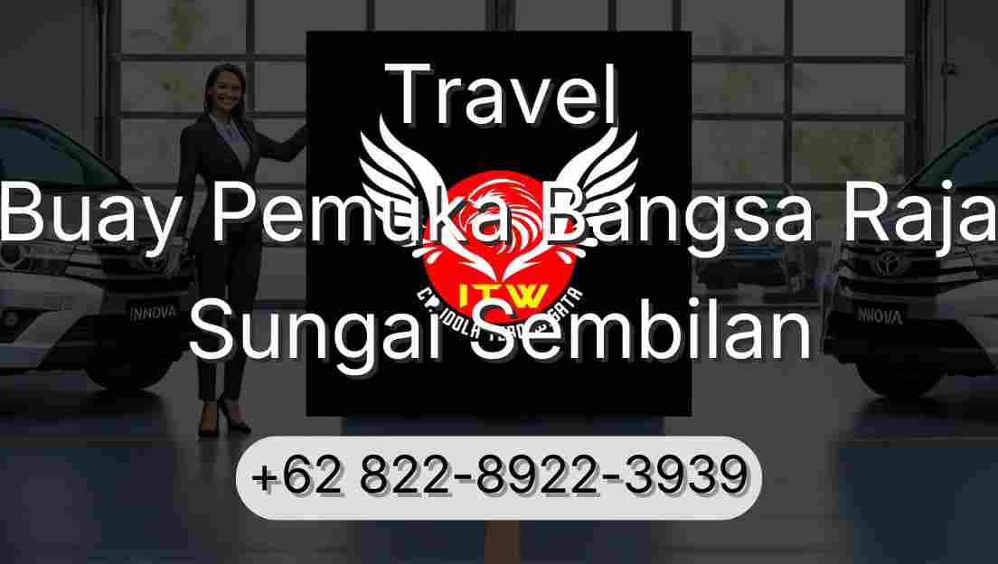Travel Buay Pemuka Bangsa Raja Sungai Sembilan