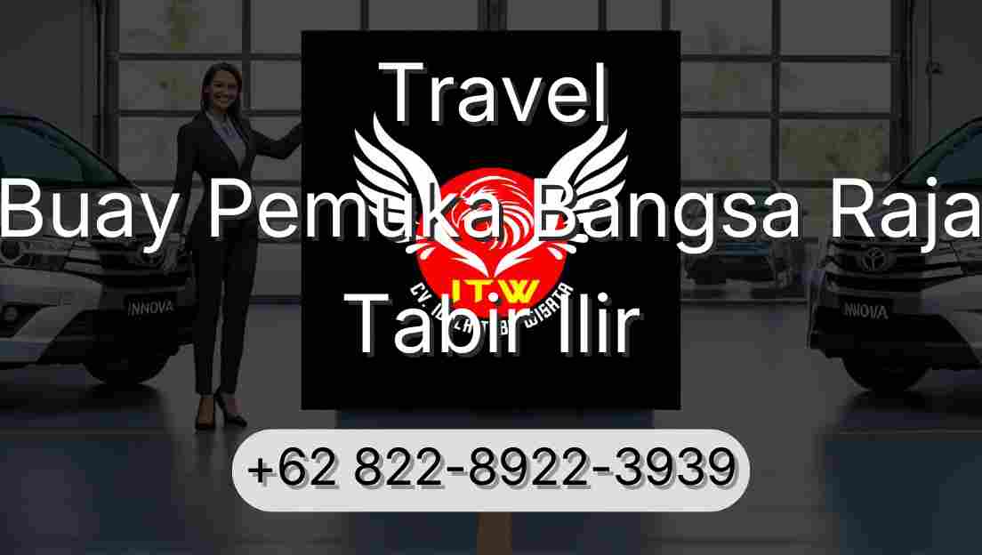 Travel Buay Pemuka Bangsa Raja Tabir Ilir