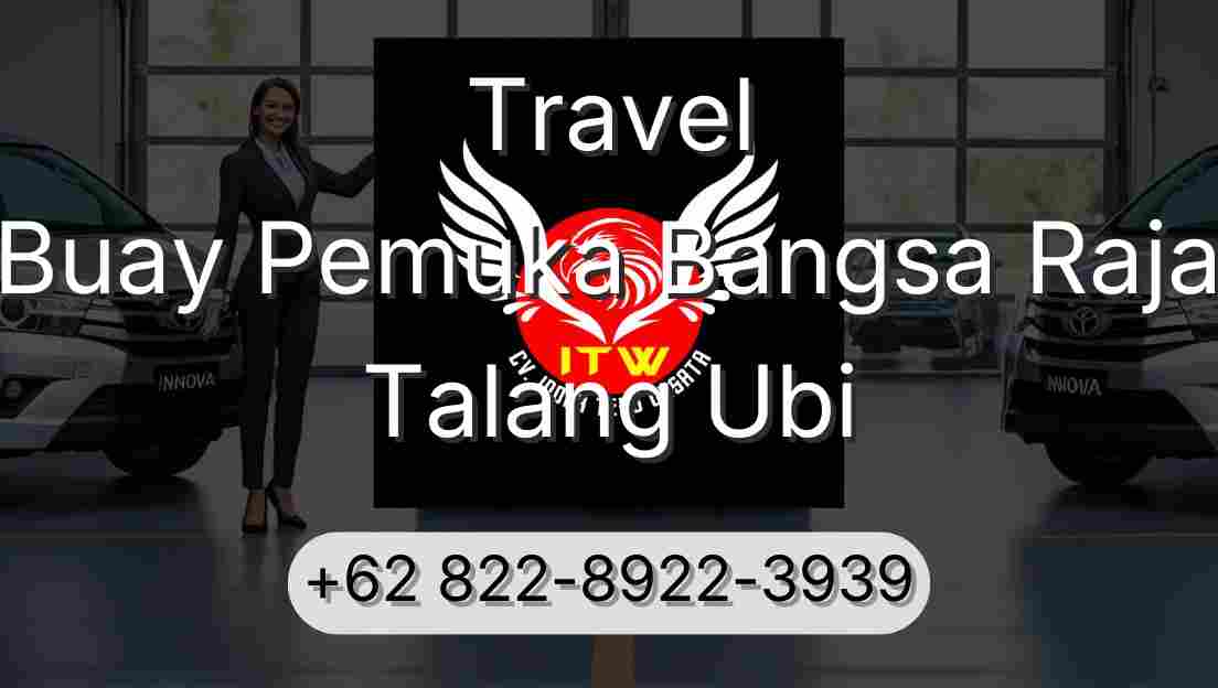 Travel Buay Pemuka Bangsa Raja Talang Ubi