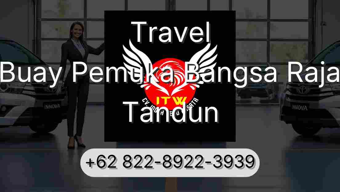 Travel Buay Pemuka Bangsa Raja Tandun