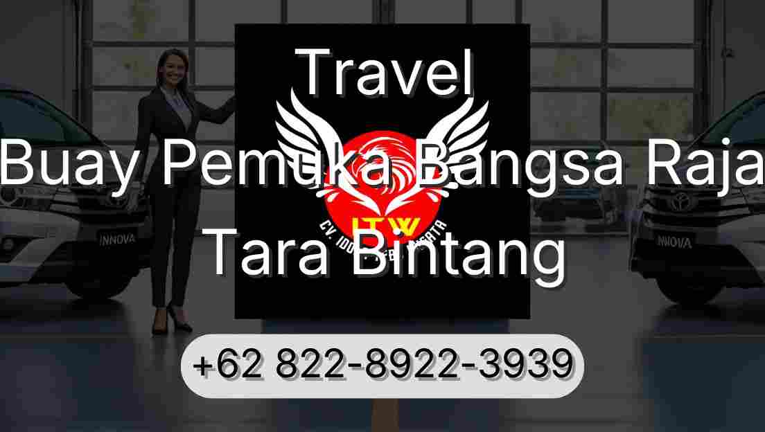 Travel Buay Pemuka Bangsa Raja Tara Bintang