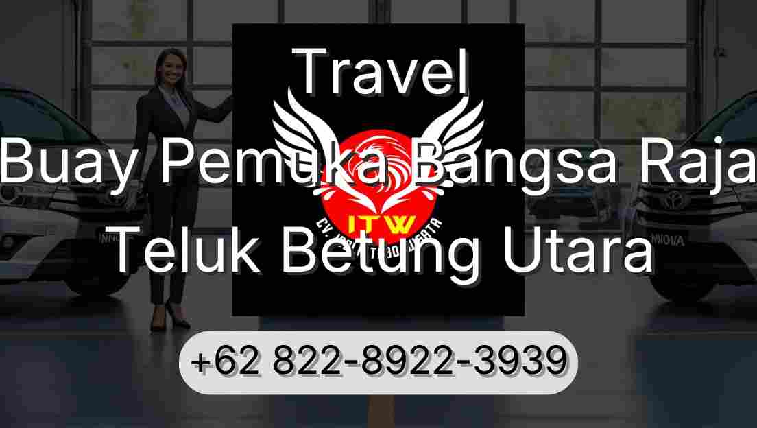 Travel Buay Pemuka Bangsa Raja Teluk Betung Utara