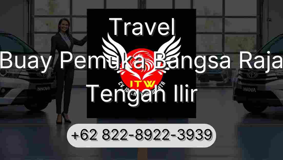 Travel Buay Pemuka Bangsa Raja Tengah Ilir