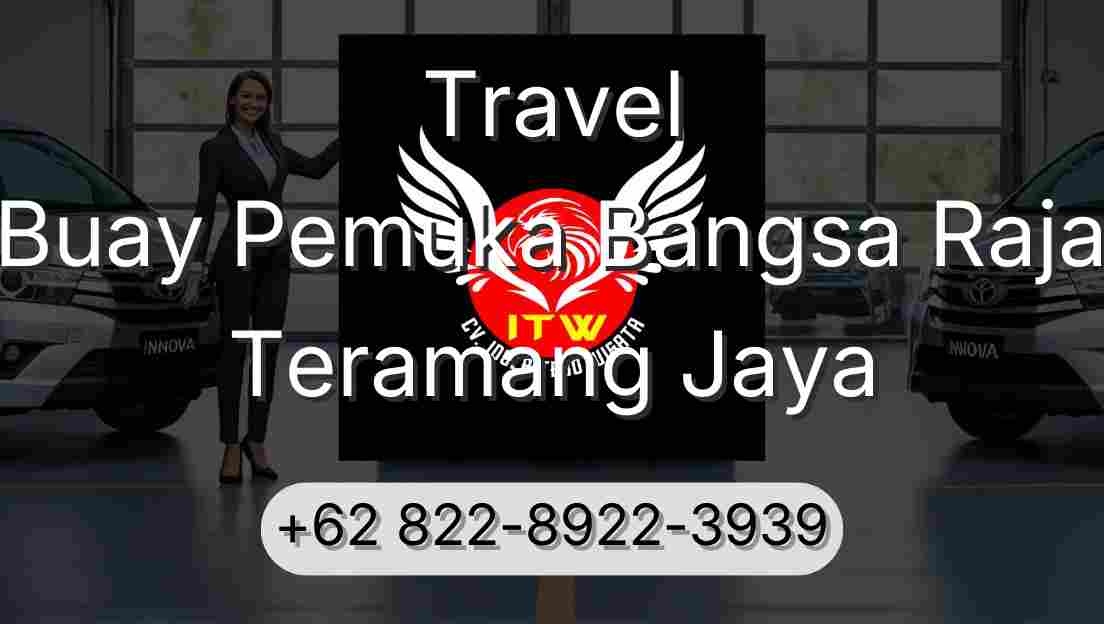 Travel Buay Pemuka Bangsa Raja Teramang Jaya