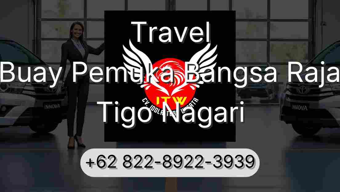 Travel Buay Pemuka Bangsa Raja Tigo Nagari