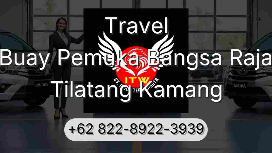 Travel Buay Pemuka Bangsa Raja Tilatang Kamang