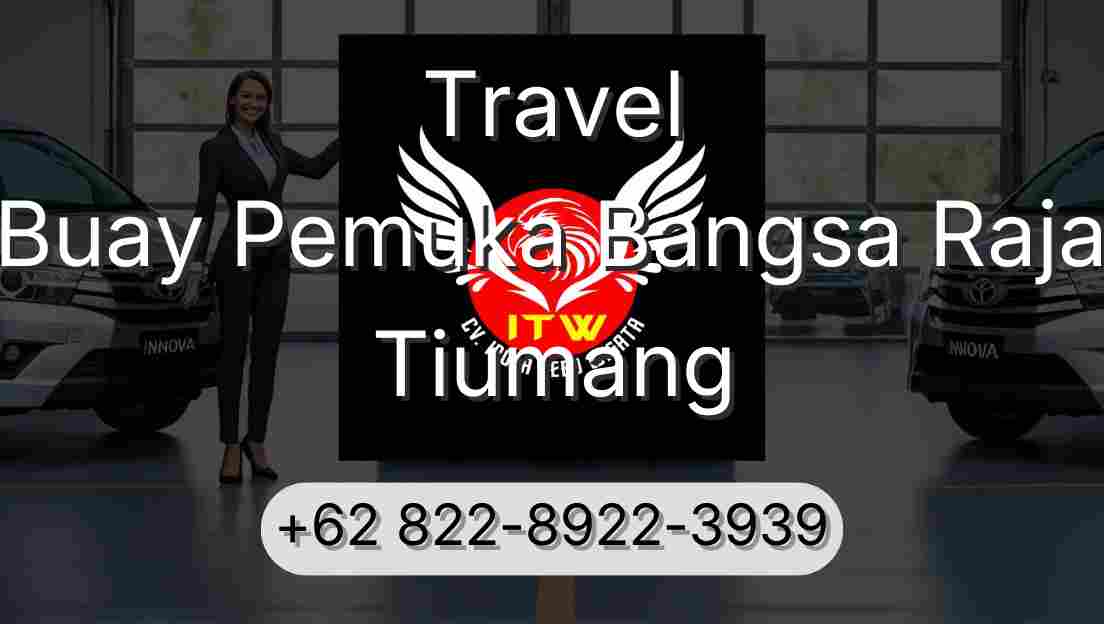 Travel Buay Pemuka Bangsa Raja Tiumang