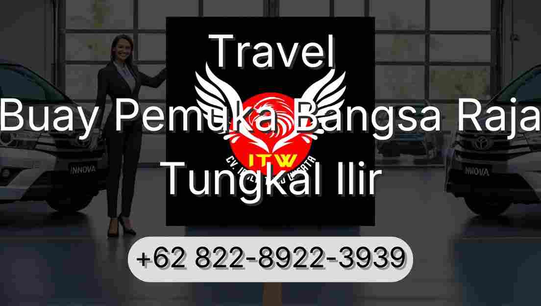 Travel Buay Pemuka Bangsa Raja Tungkal Ilir