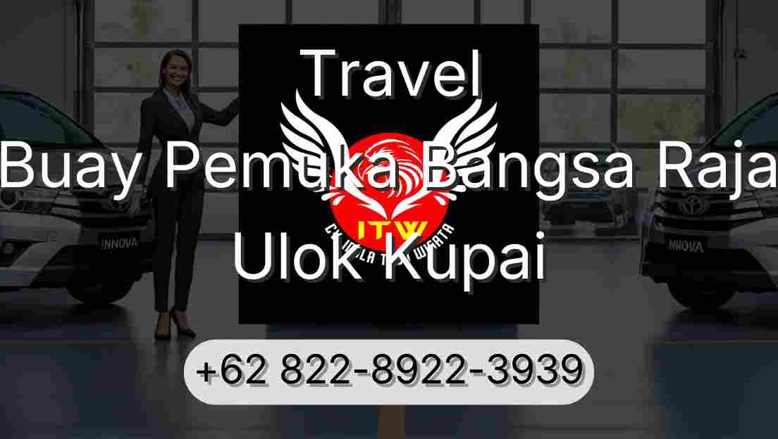 Travel Buay Pemuka Bangsa Raja Ulok Kupai