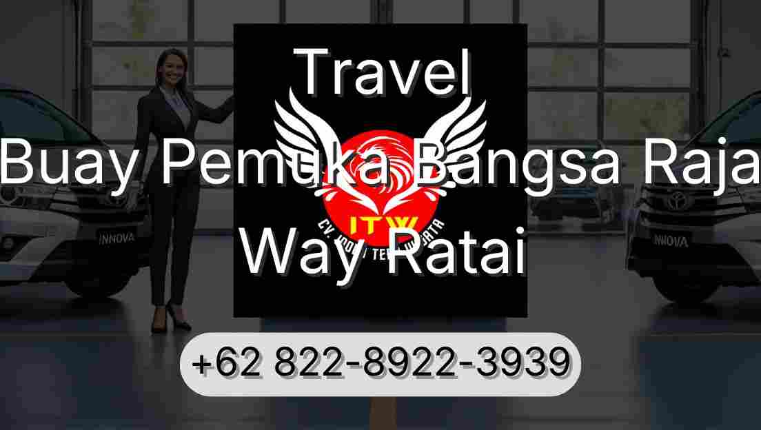 Travel Buay Pemuka Bangsa Raja Way Ratai