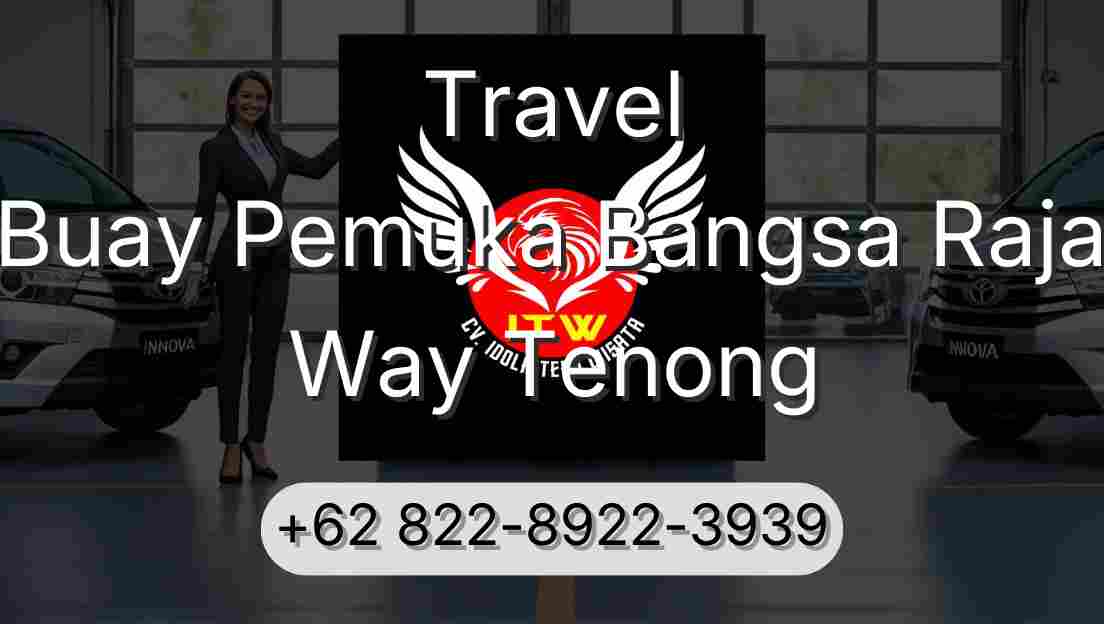Travel Buay Pemuka Bangsa Raja Way Tenong