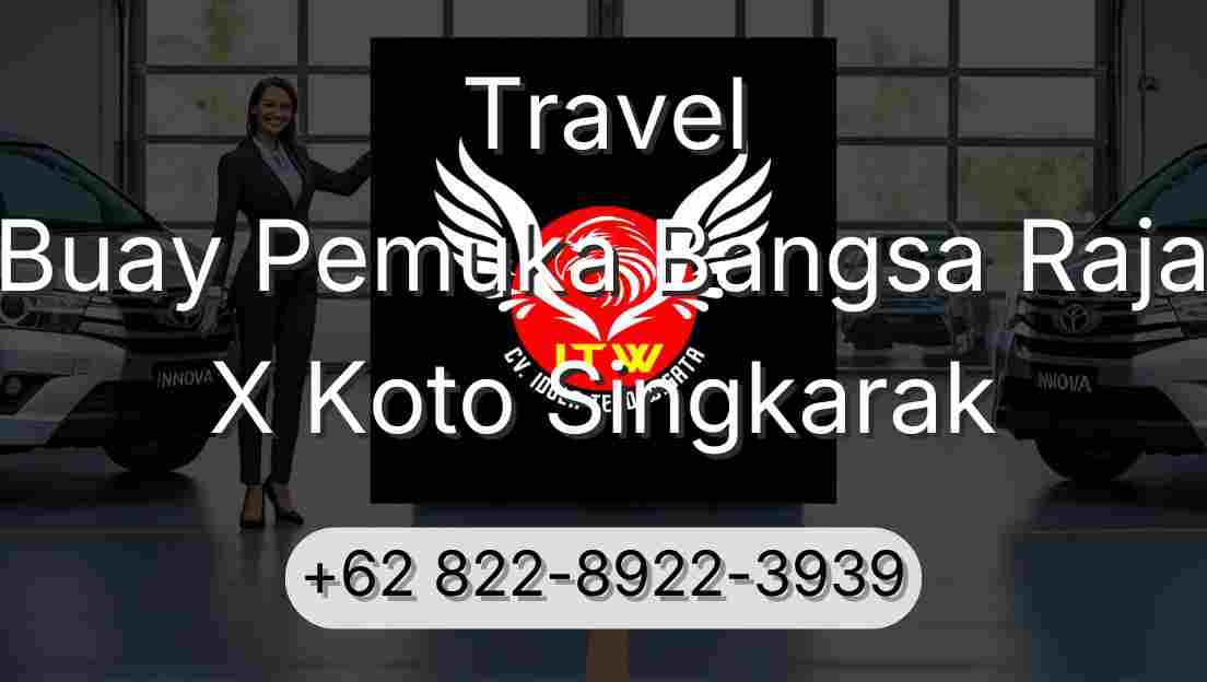 Travel Buay Pemuka Bangsa Raja X Koto Singkarak