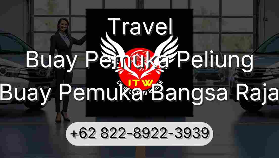 Travel Buay Pemuka Peliung Buay Pemuka Bangsa Raja