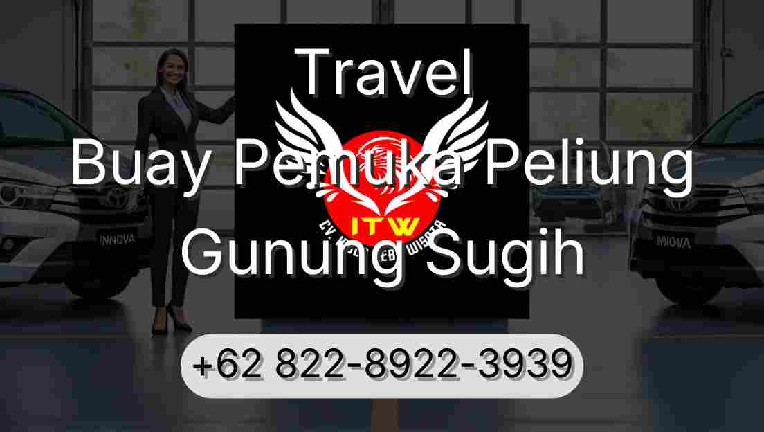 Travel Buay Pemuka Peliung Gunung Sugih
