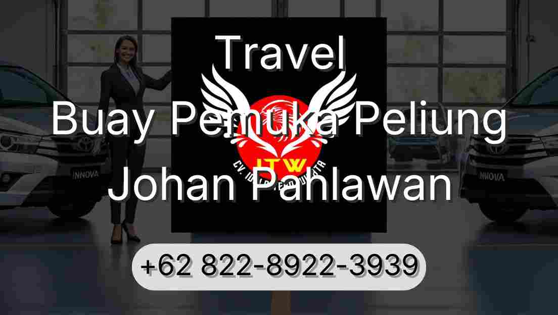 Travel Buay Pemuka Peliung Johan Pahlawan