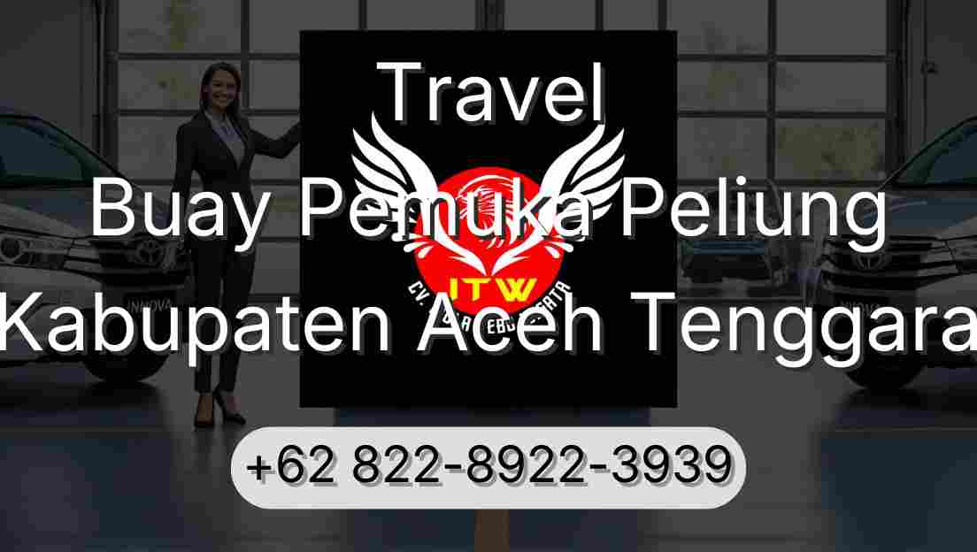 Travel Buay Pemuka Peliung Kabupaten Aceh Tenggara