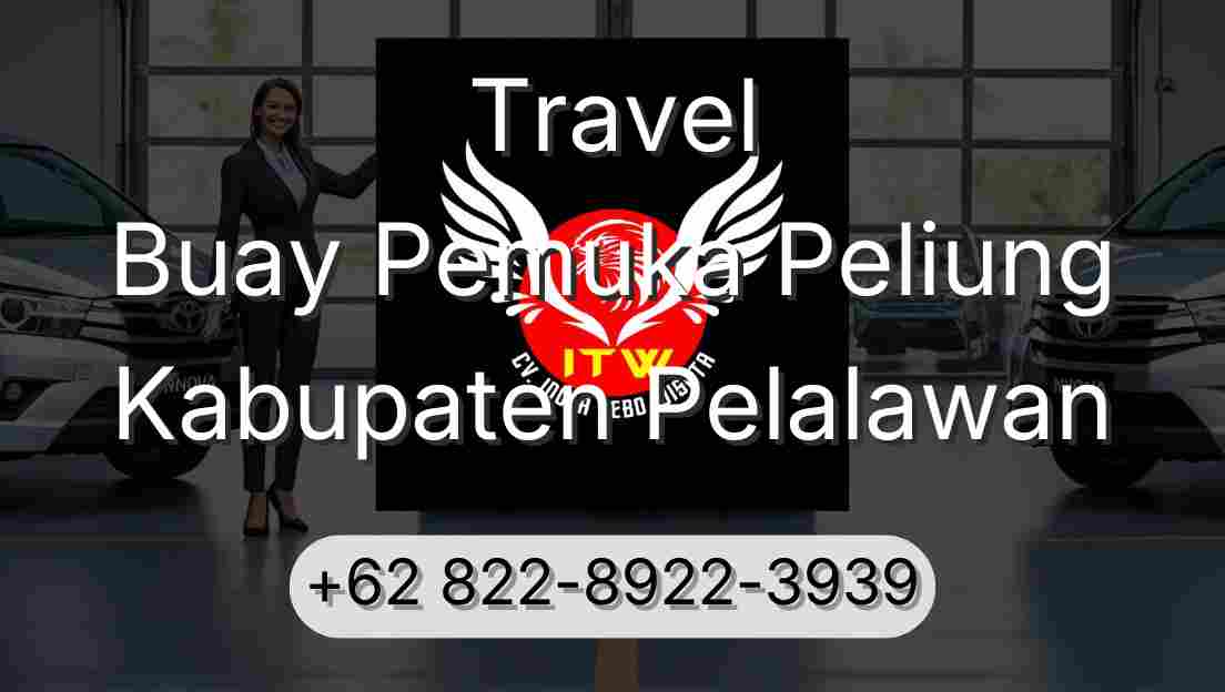 Travel Buay Pemuka Peliung Kabupaten Pelalawan