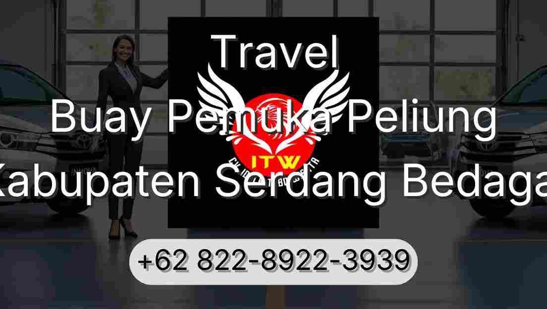 Travel Buay Pemuka Peliung Kabupaten Serdang Bedagai