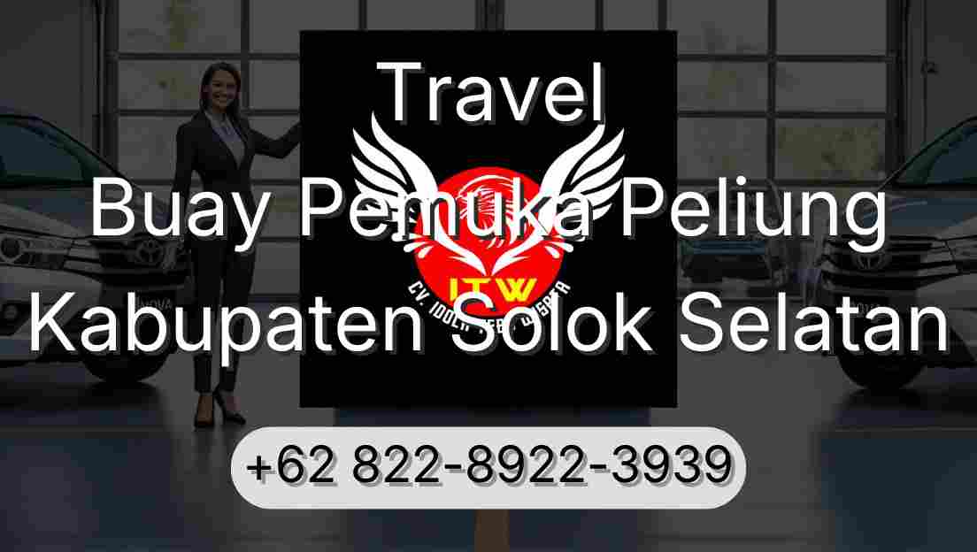 Travel Buay Pemuka Peliung Kabupaten Solok Selatan
