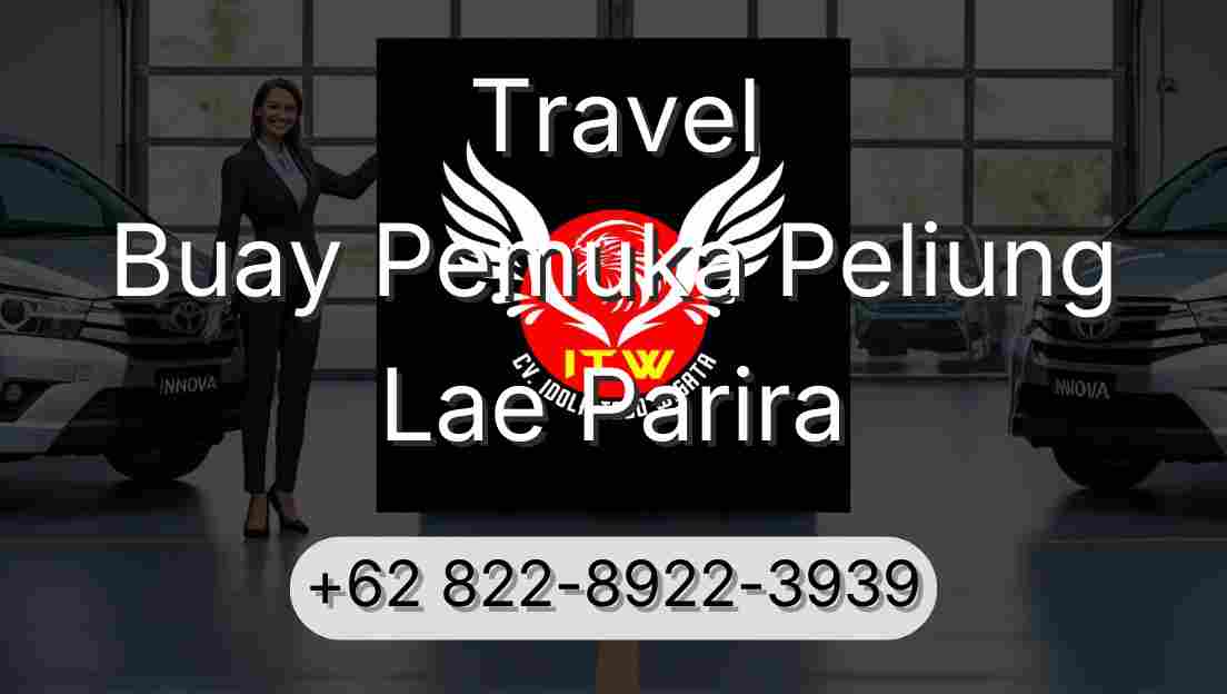 Travel Buay Pemuka Peliung Lae Parira