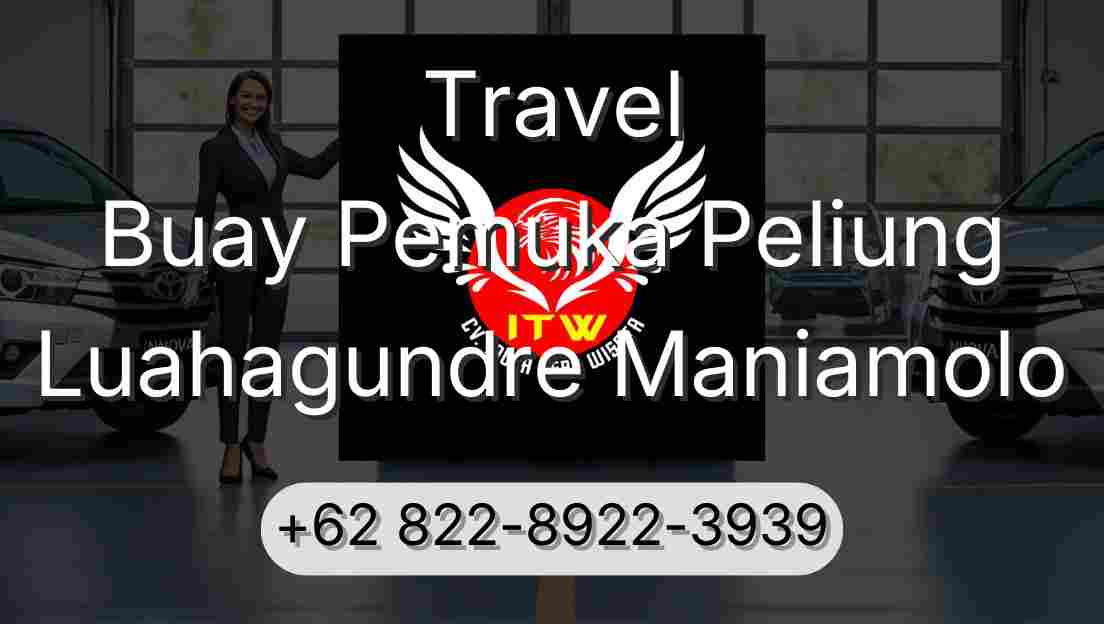 Travel Buay Pemuka Peliung Luahagundre Maniamolo