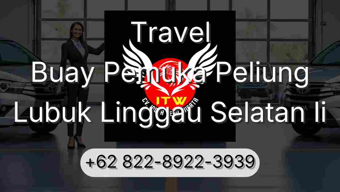 Travel Buay Pemuka Peliung Lubuk Linggau Selatan Ii