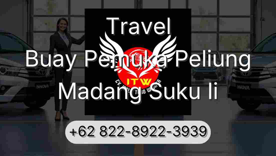 Travel Buay Pemuka Peliung Madang Suku Ii
