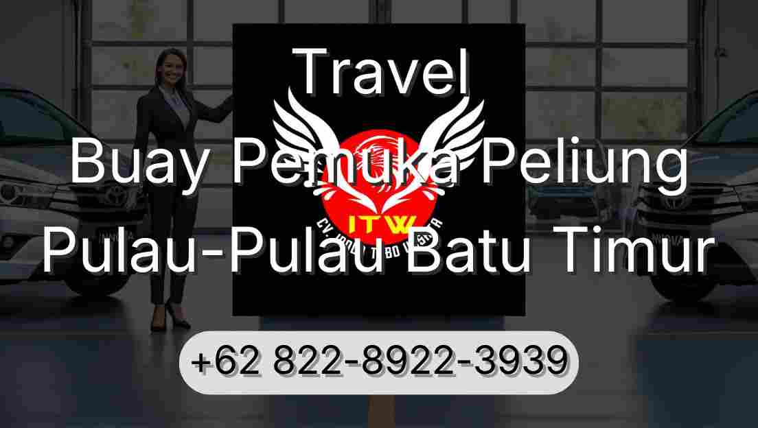 Travel Buay Pemuka Peliung Pulau-Pulau Batu Timur